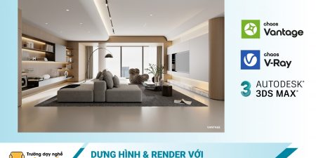 Từ Dựng Hình Đến Diễn Họa Với 3DsMax – Vray – Chaos Vantage